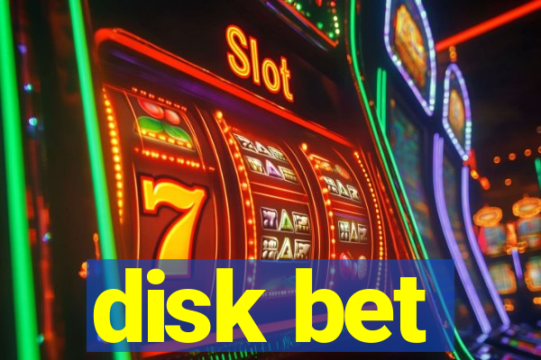 disk bet